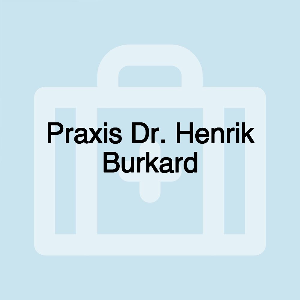 Praxis Dr. Henrik Burkard