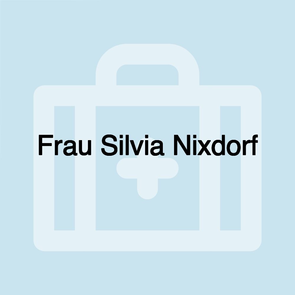 Frau Silvia Nixdorf