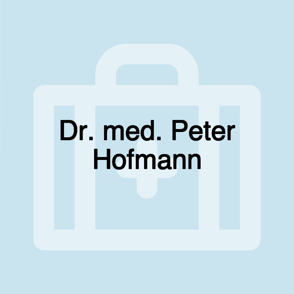 Dr. med. Peter Hofmann