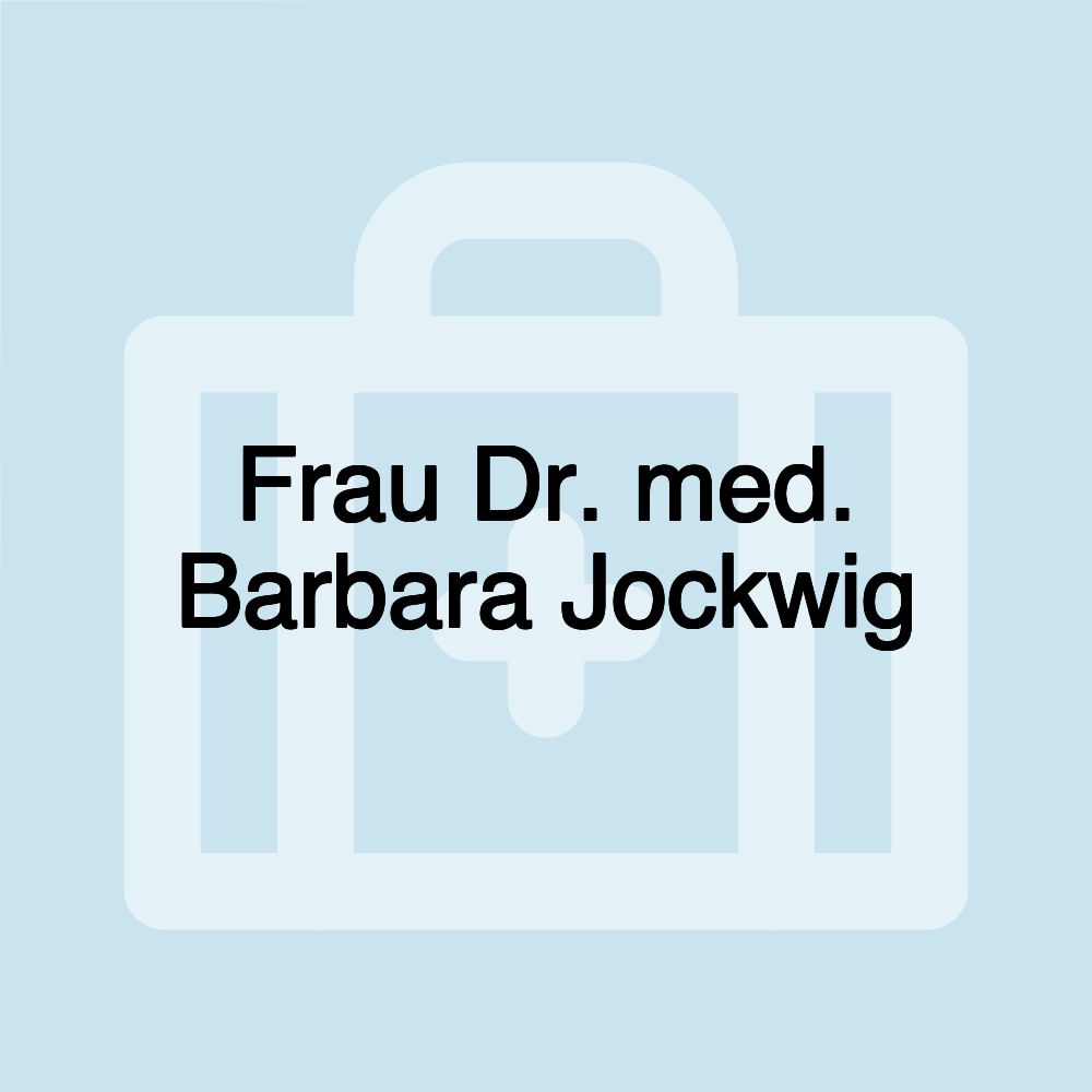 Frau Dr. med. Barbara Jockwig