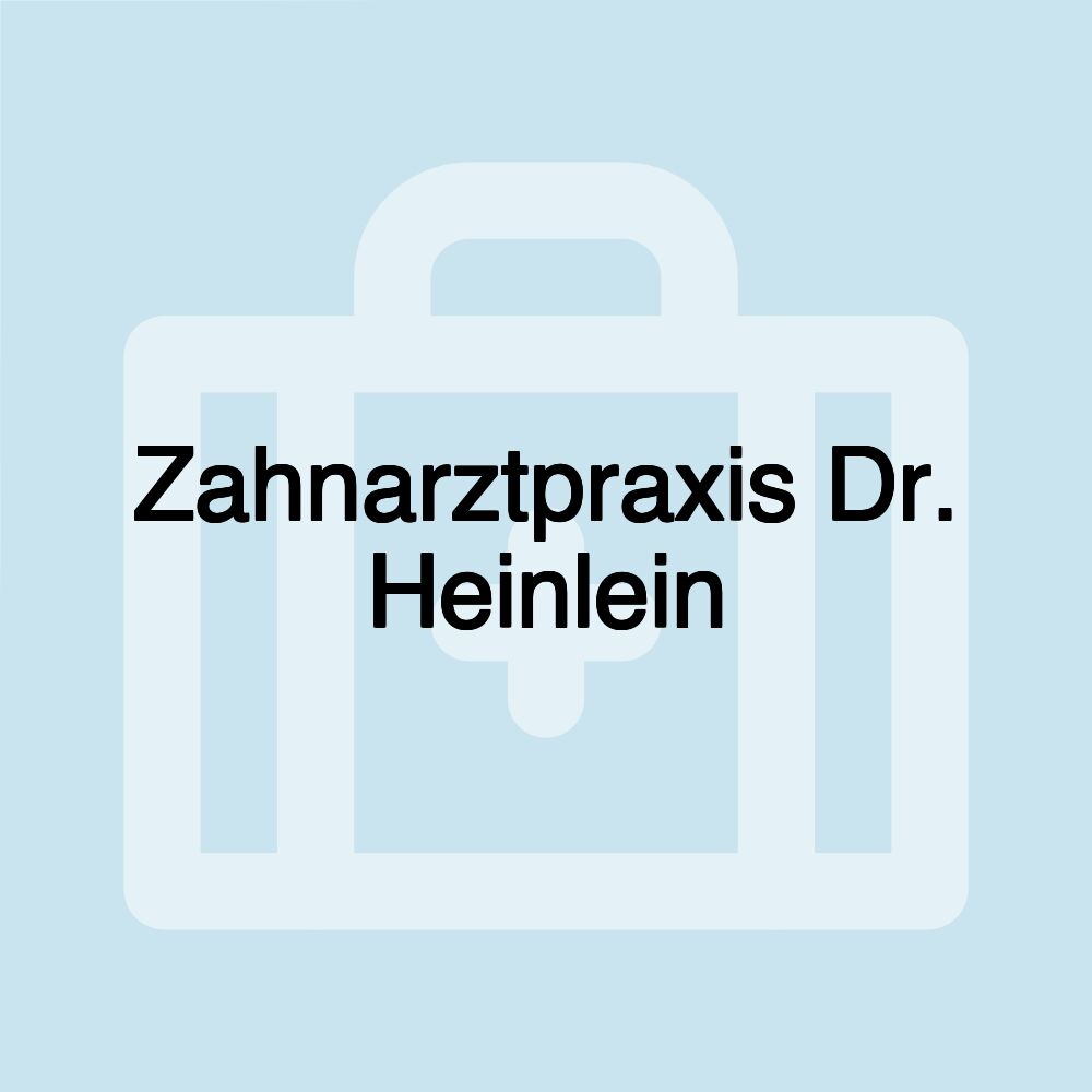 Zahnarztpraxis Dr. Heinlein