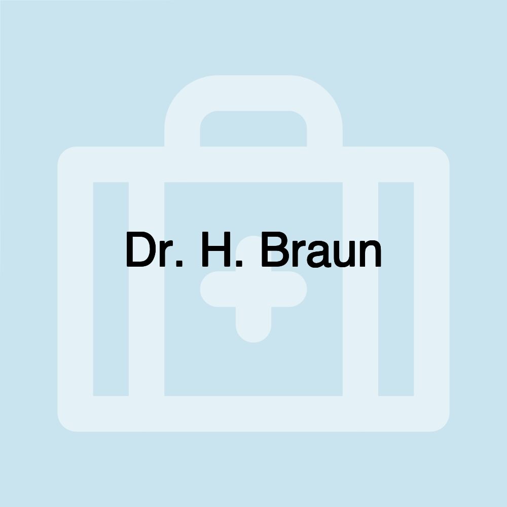 Dr. H. Braun