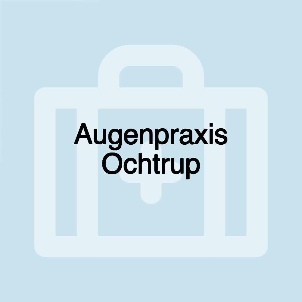 Augenpraxis Ochtrup