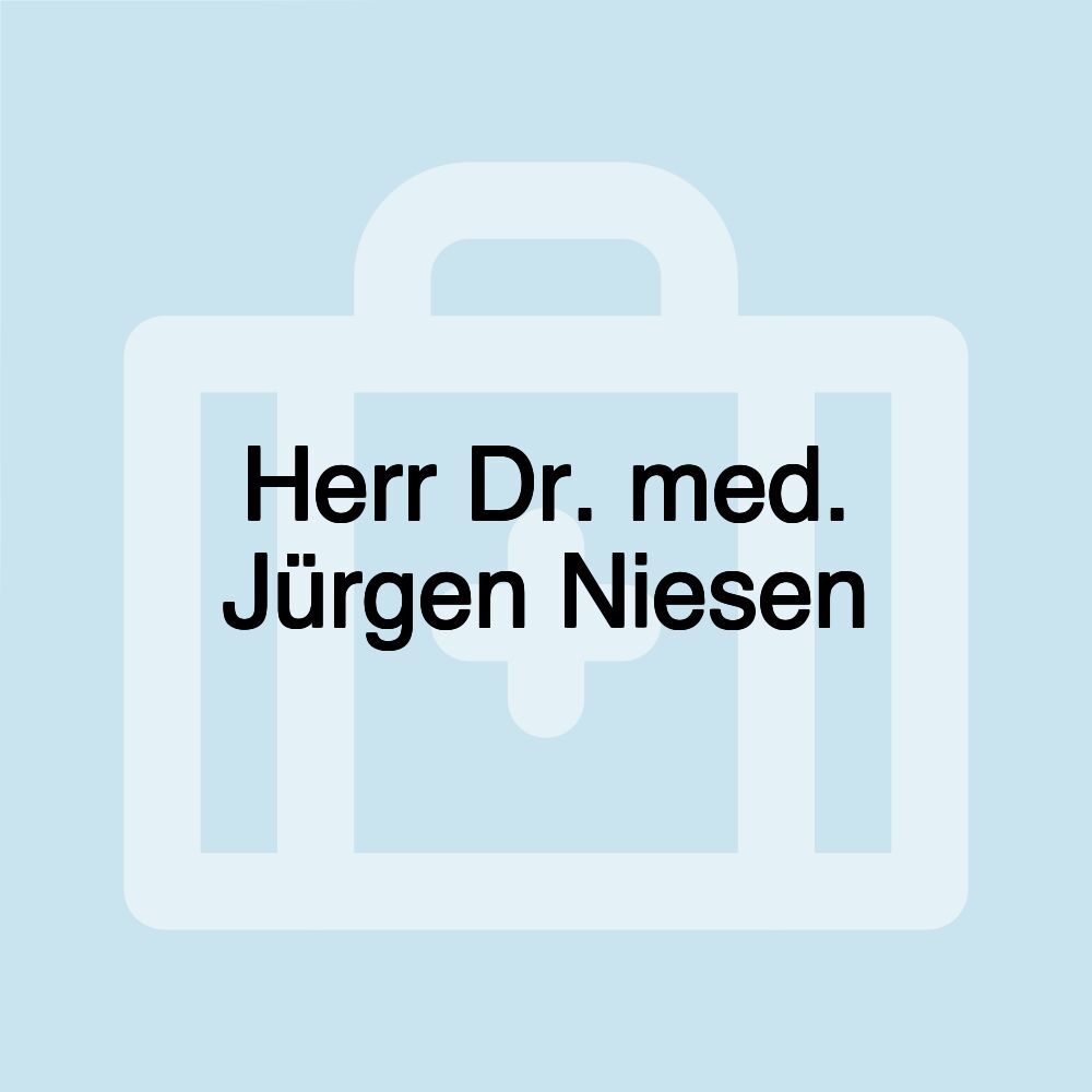 Herr Dr. med. Jürgen Niesen