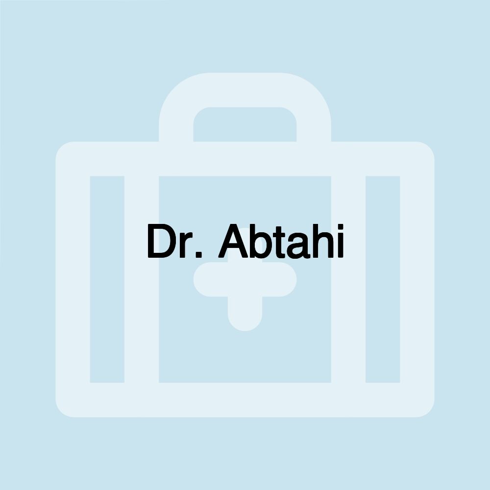 Dr. Abtahi