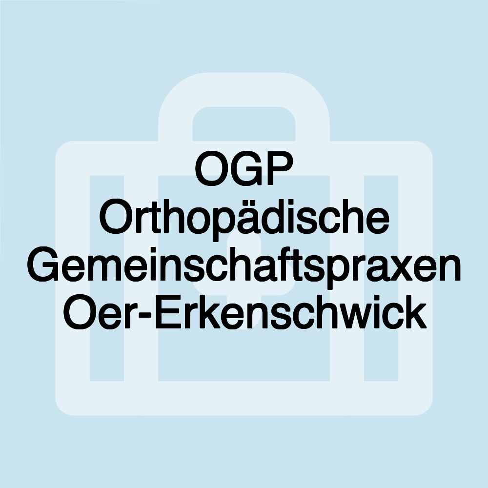 OGP Orthopädische Gemeinschaftspraxen Oer-Erkenschwick