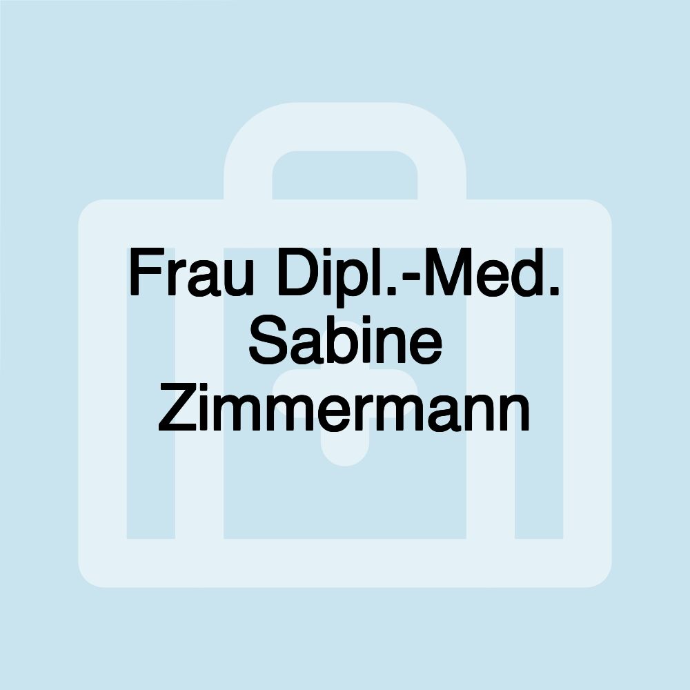 Frau Dipl.-Med. Sabine Zimmermann