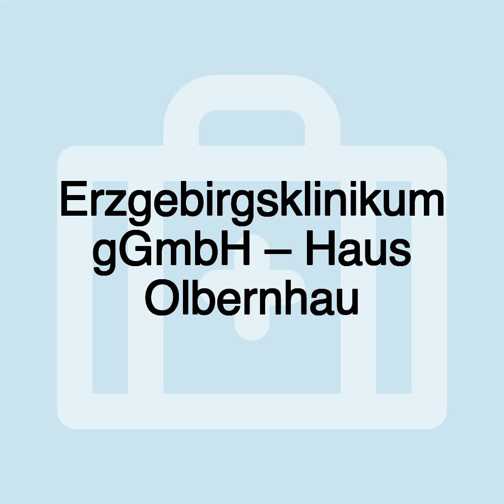 Erzgebirgsklinikum gGmbH – Haus Olbernhau