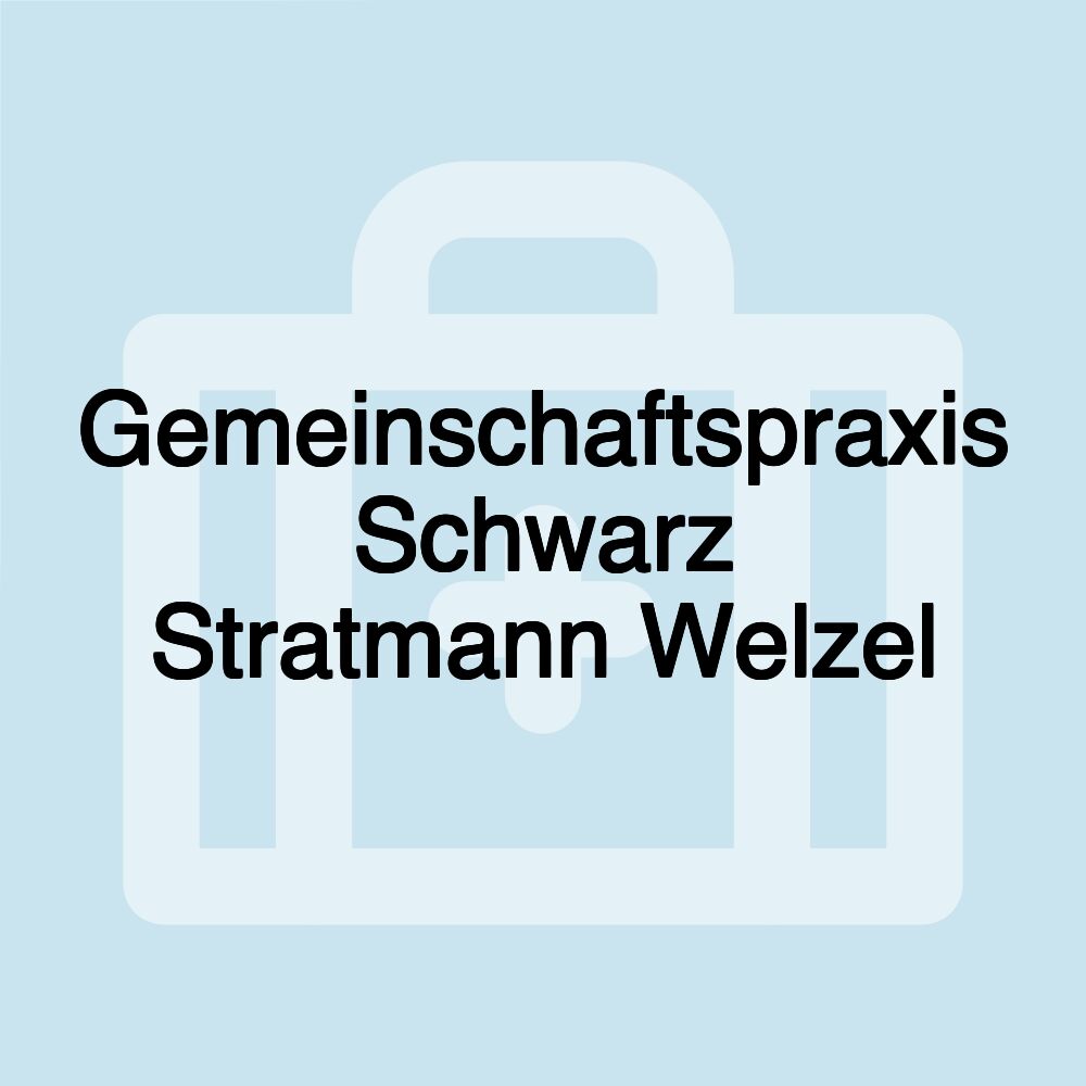 Gemeinschaftspraxis Schwarz Stratmann Welzel