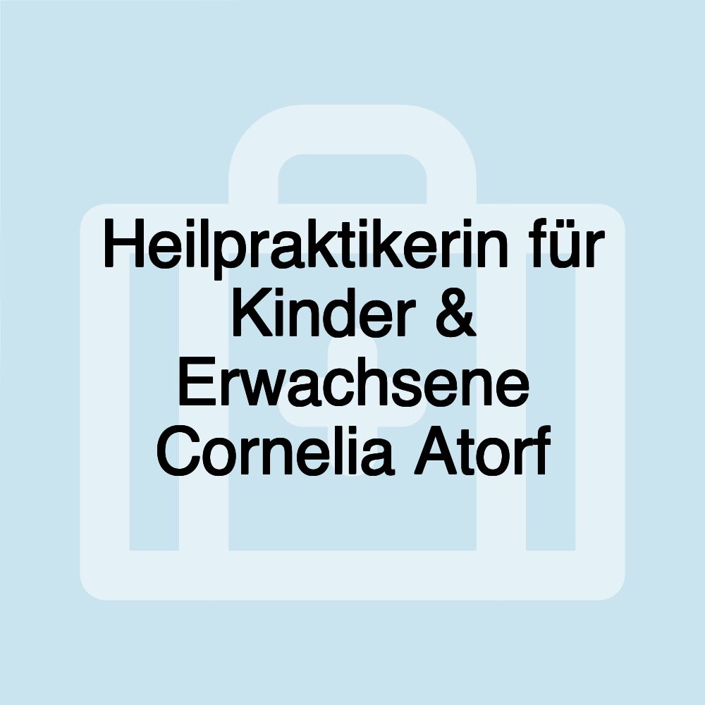 Heilpraktikerin für Kinder & Erwachsene Cornelia Atorf