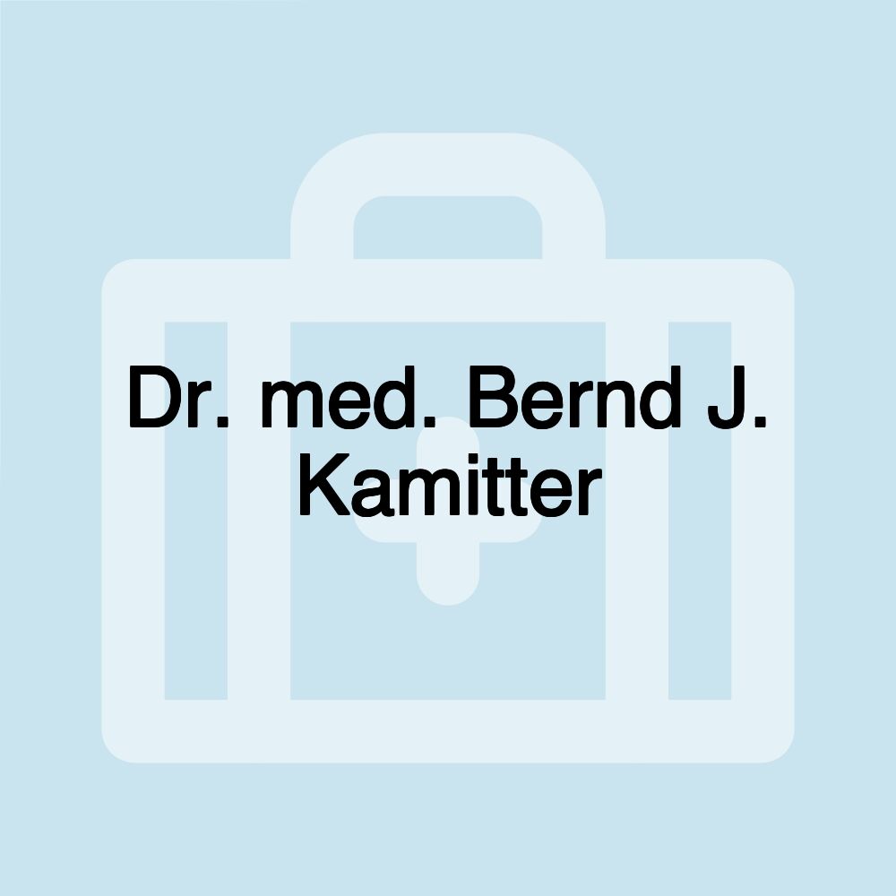 Dr. med. Bernd J. Kamitter