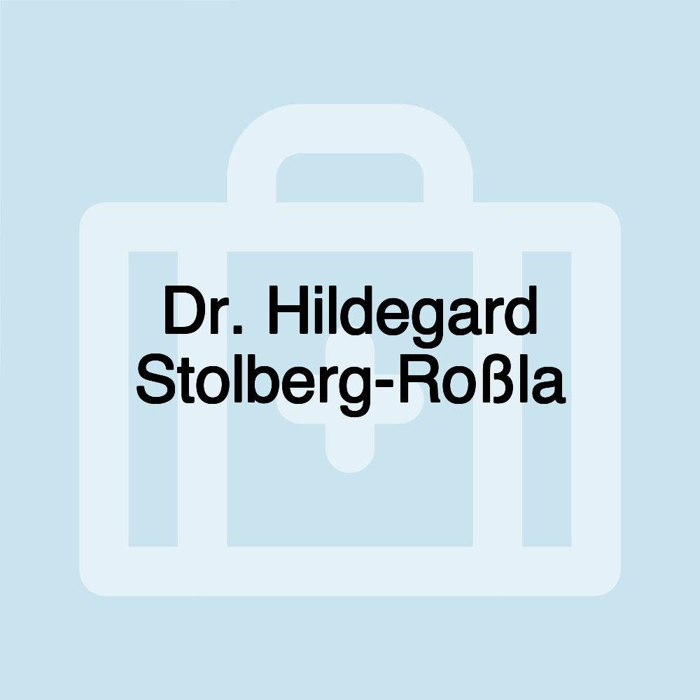 Dr. Hildegard Stolberg-Roßla