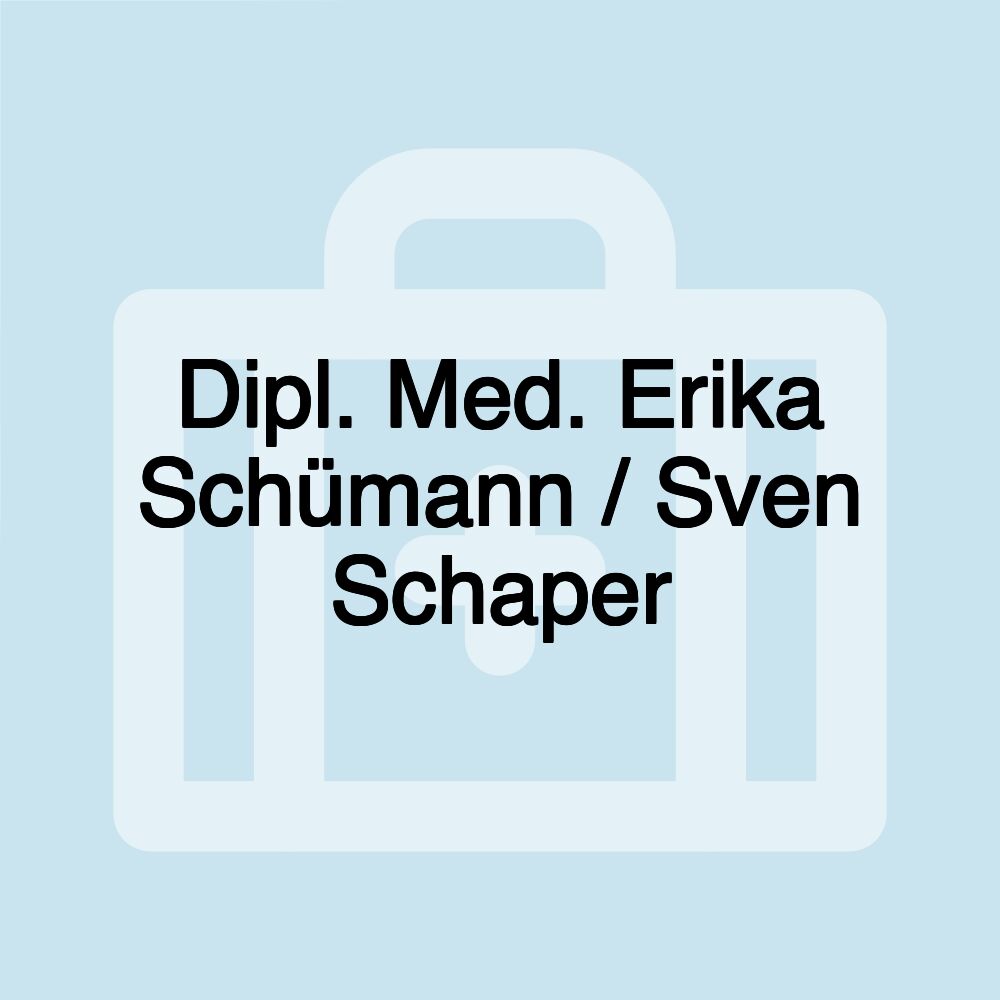 Dipl. Med. Erika Schümann / Sven Schaper