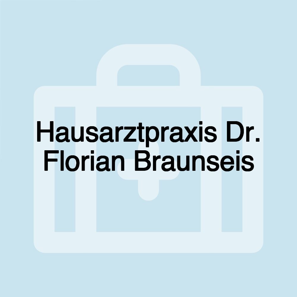 Hausarztpraxis Dr. Florian Braunseis