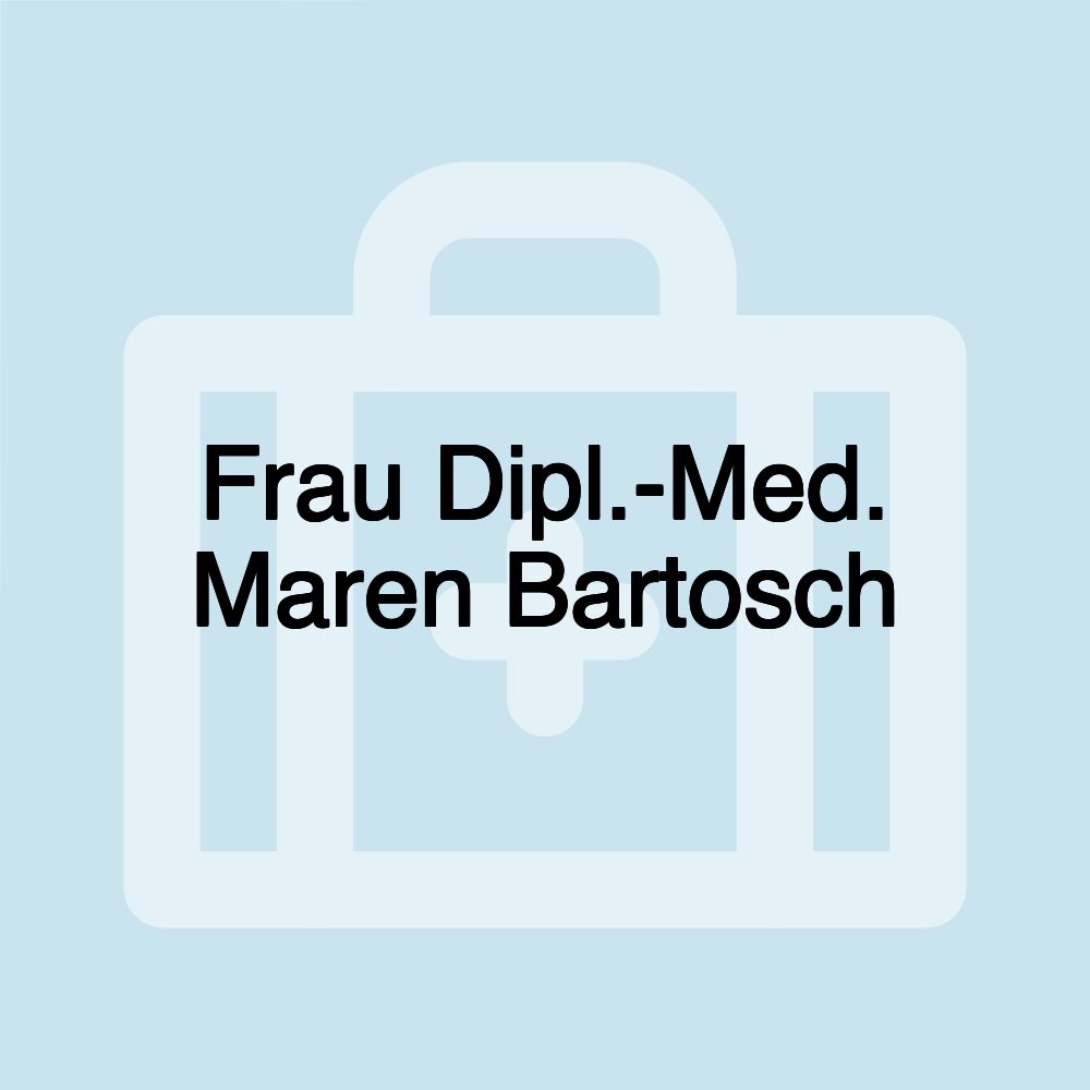 Frau Dipl.-Med. Maren Bartosch