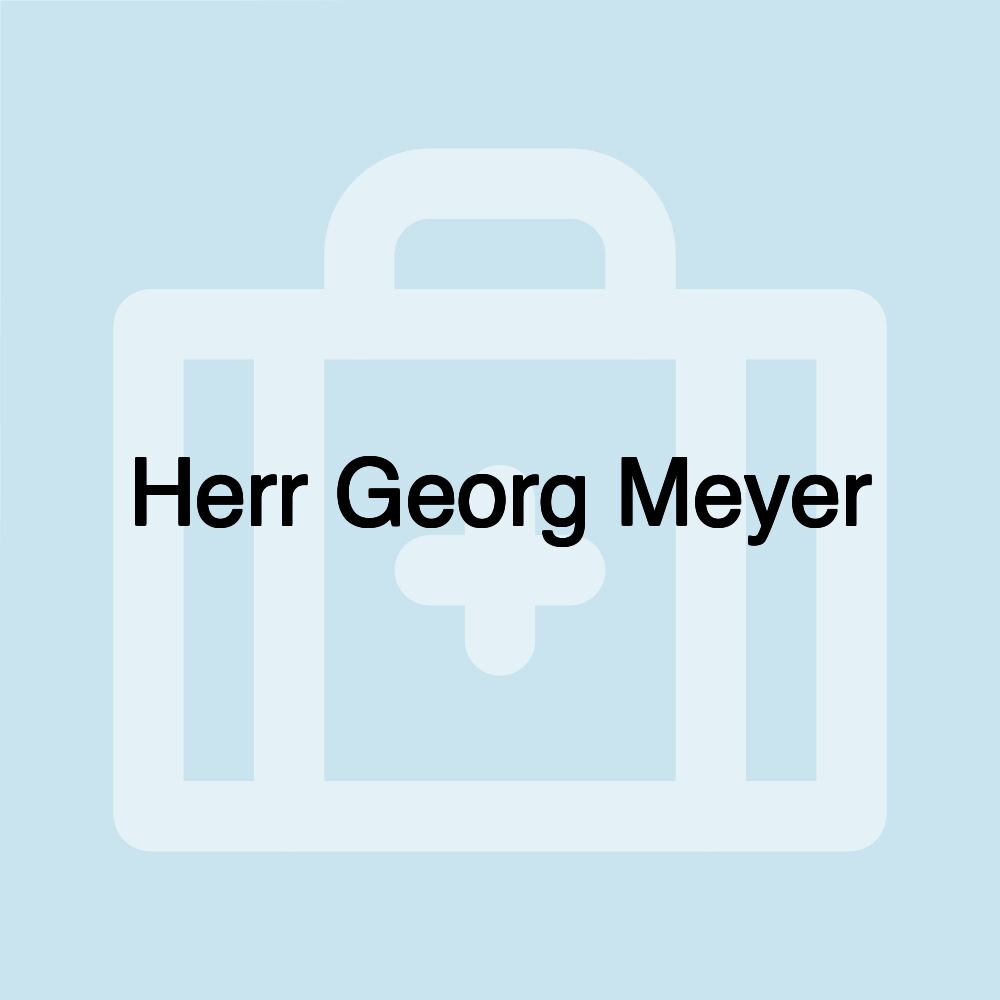 Herr Georg Meyer