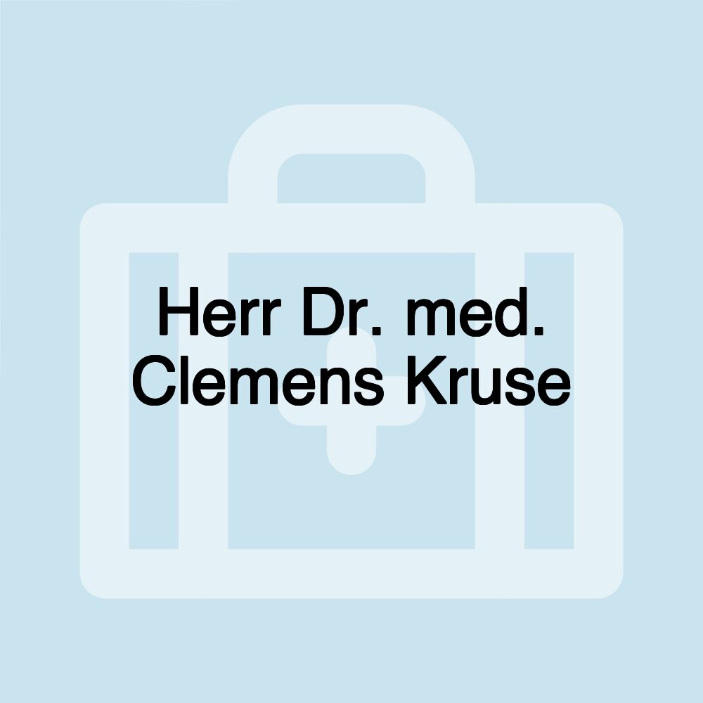 Herr Dr. med. Clemens Kruse