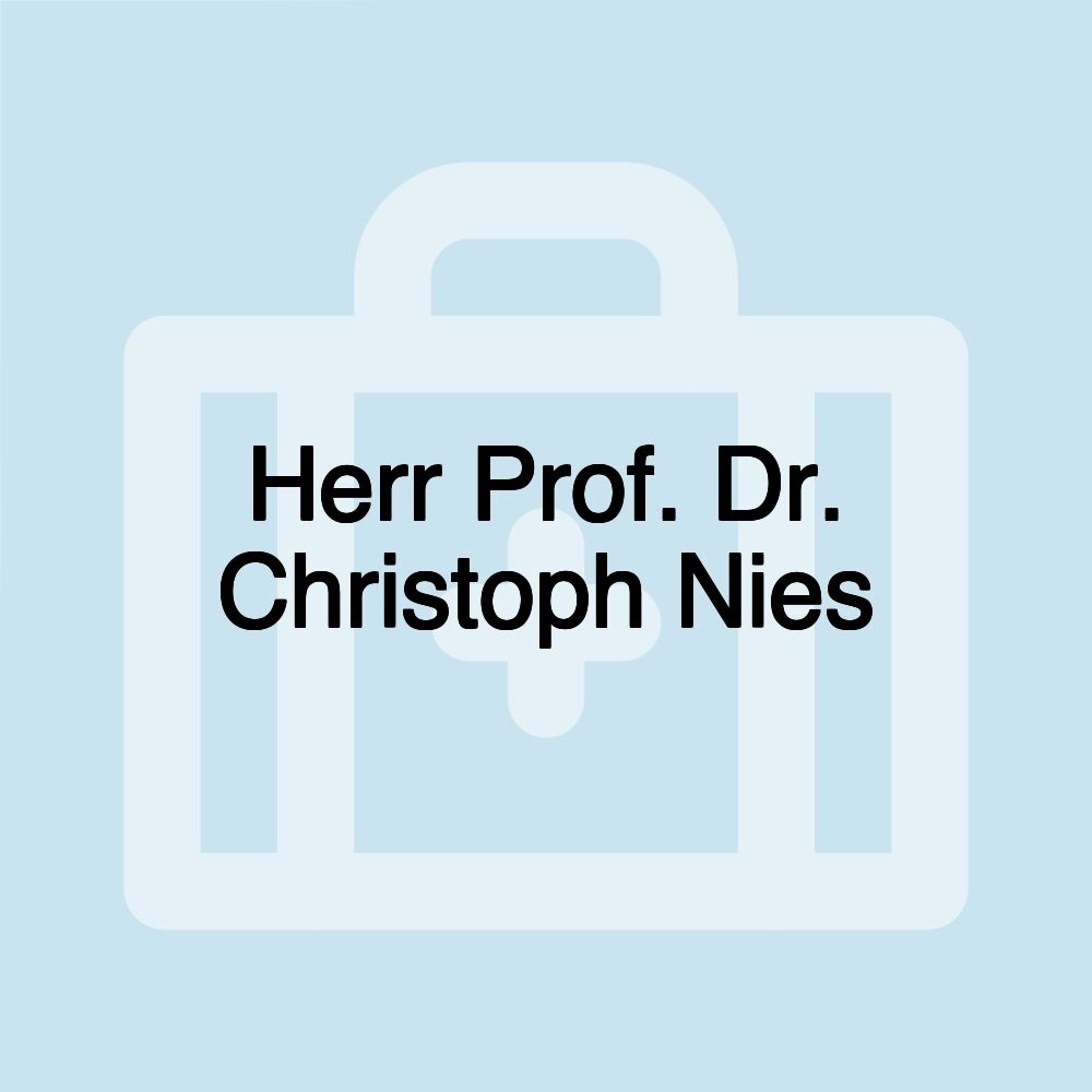 Herr Prof. Dr. Christoph Nies