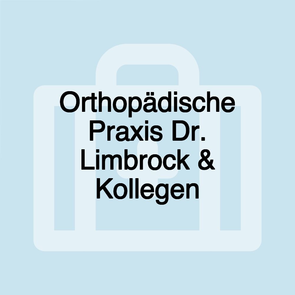 Orthopädische Praxis Dr. Limbrock & Kollegen