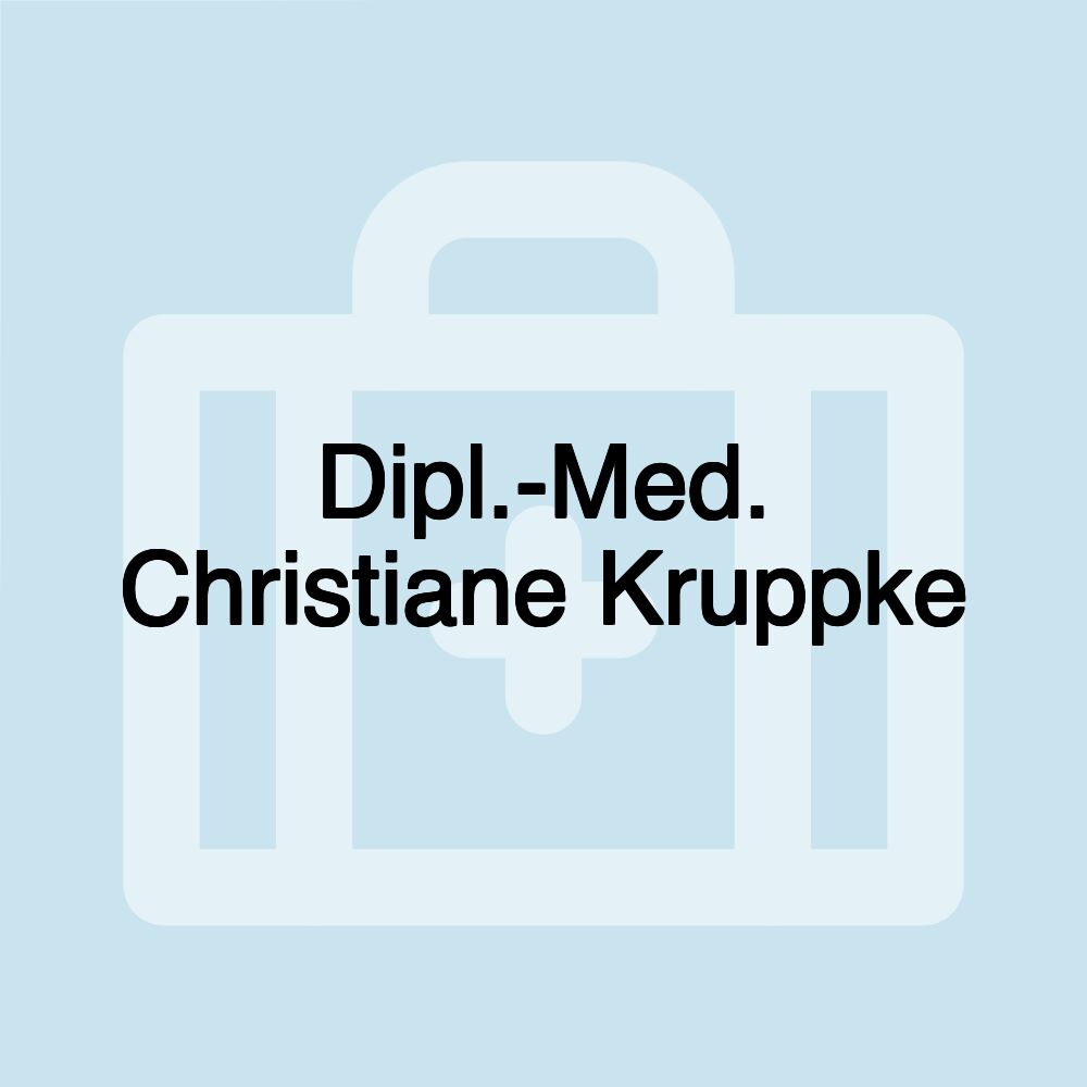 Dipl.-Med. Christiane Kruppke