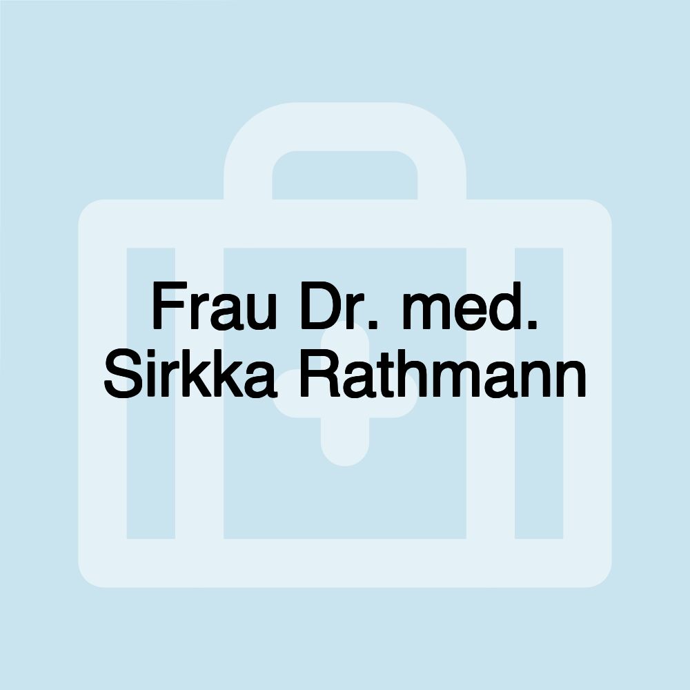 Frau Dr. med. Sirkka Rathmann