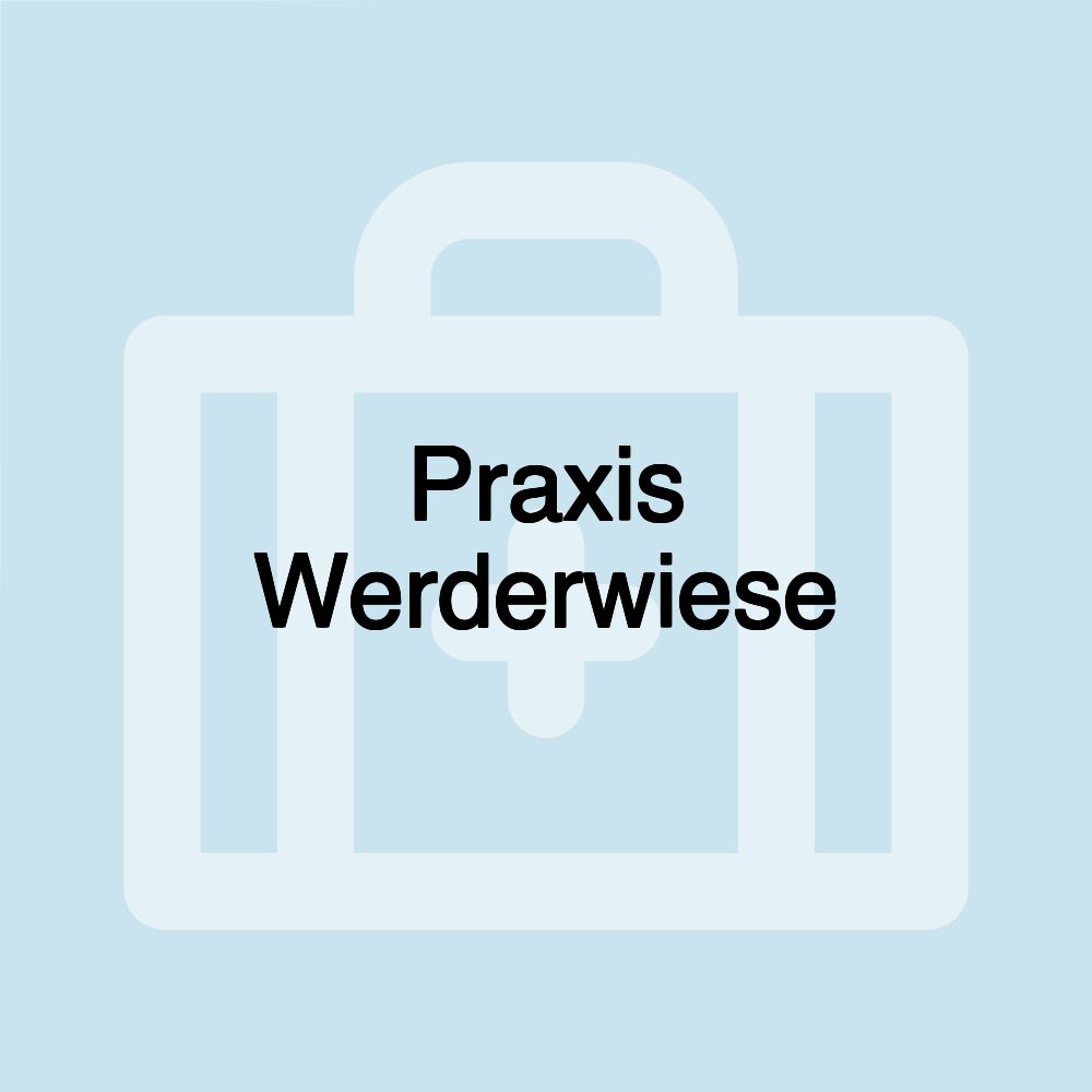 Praxis Werderwiese