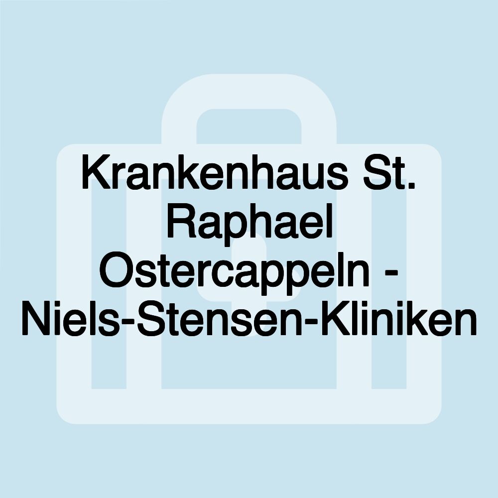 Krankenhaus St. Raphael Ostercappeln - Niels-Stensen-Kliniken