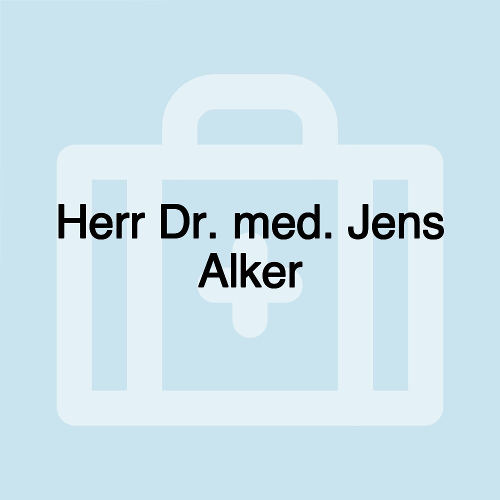 Herr Dr. med. Jens Alker