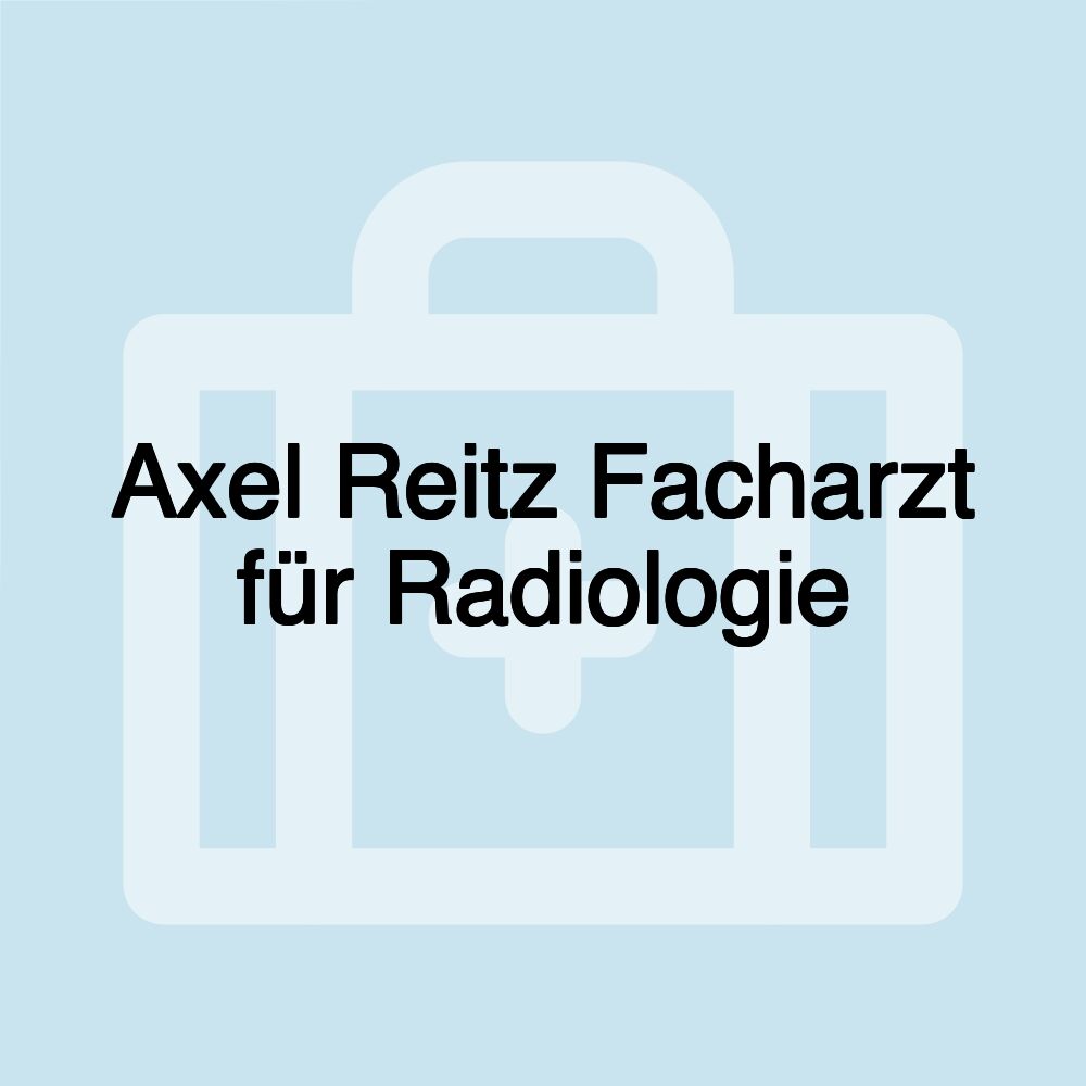 Axel Reitz Facharzt für Radiologie