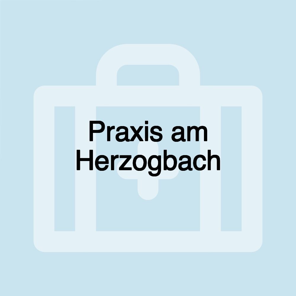 Praxis am Herzogbach