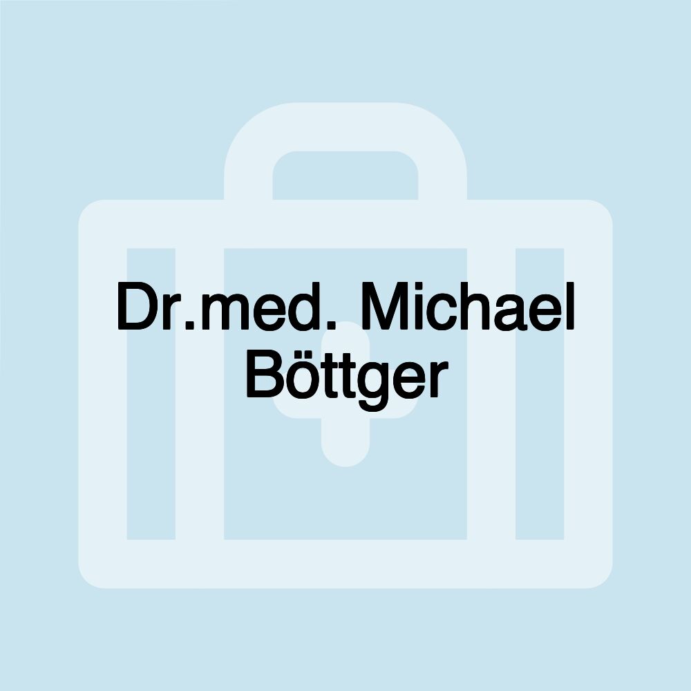 Dr.med. Michael Böttger