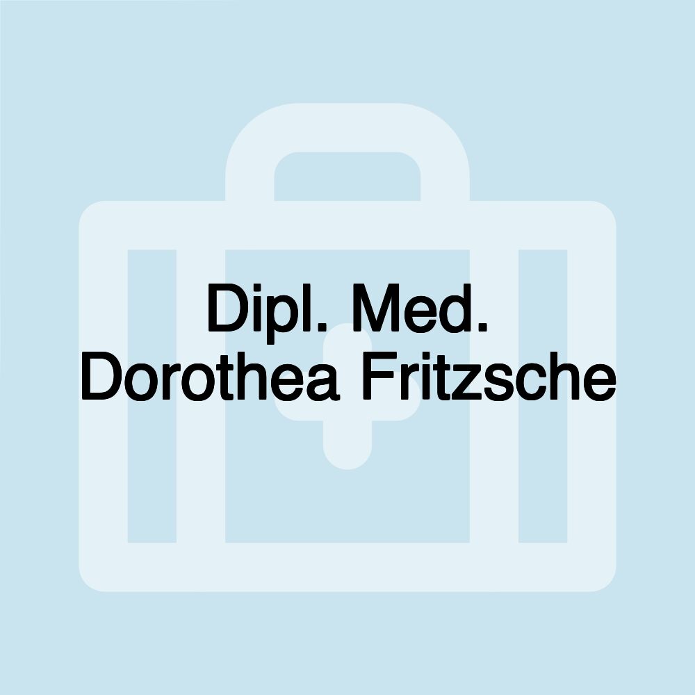 Dipl. Med. Dorothea Fritzsche