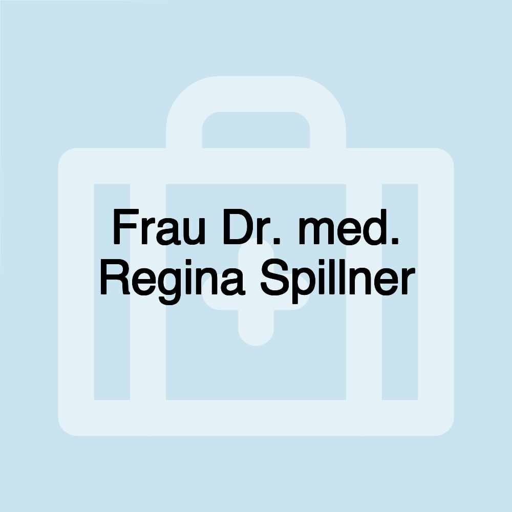 Frau Dr. med. Regina Spillner