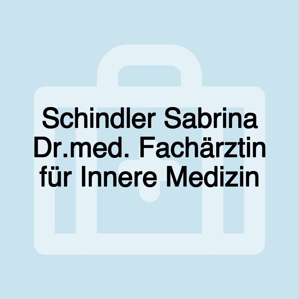 Schindler Sabrina Dr.med. Fachärztin für Innere Medizin