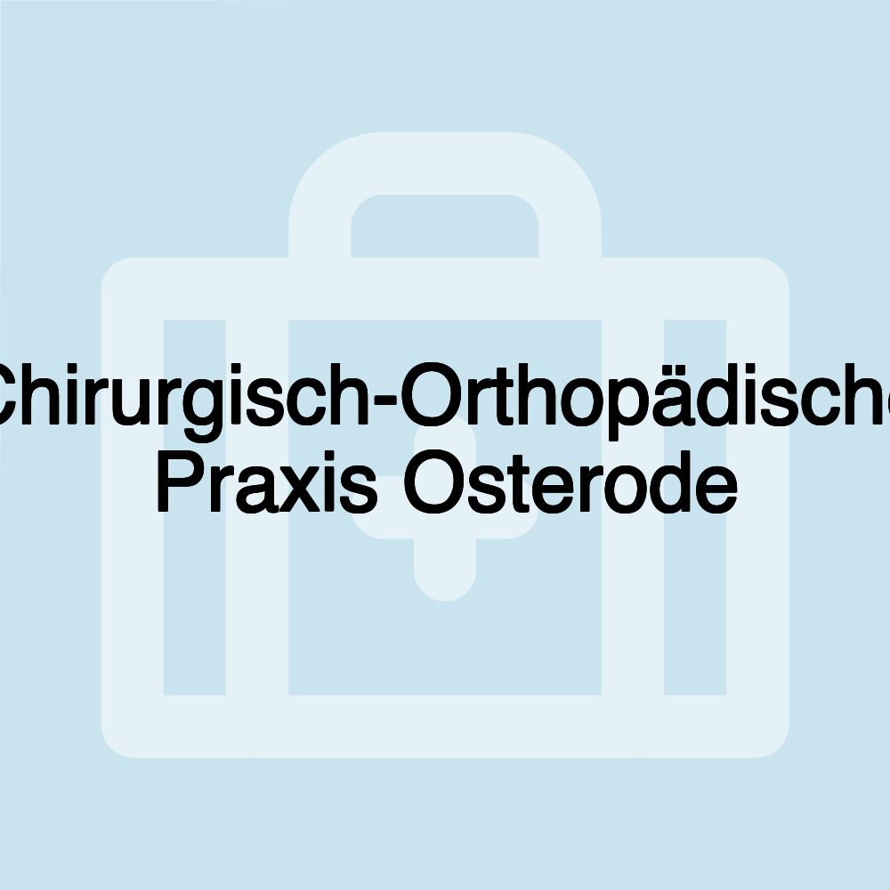 Chirurgisch-Orthopädische Praxis Osterode