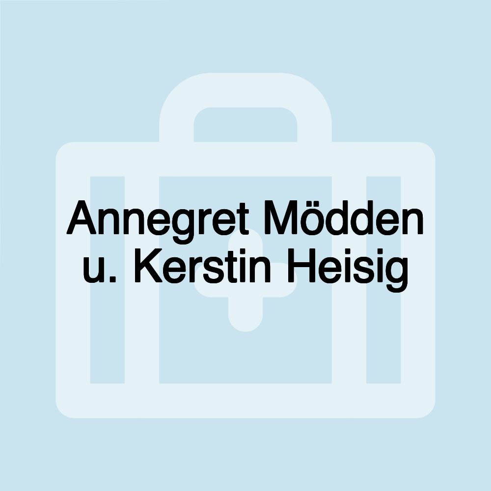 Annegret Mödden u. Kerstin Heisig