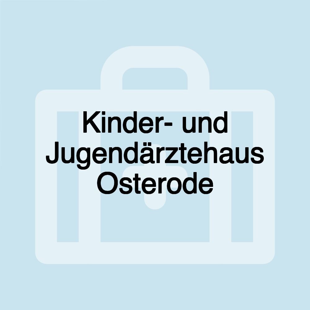 Kinder- und Jugendärztehaus Osterode