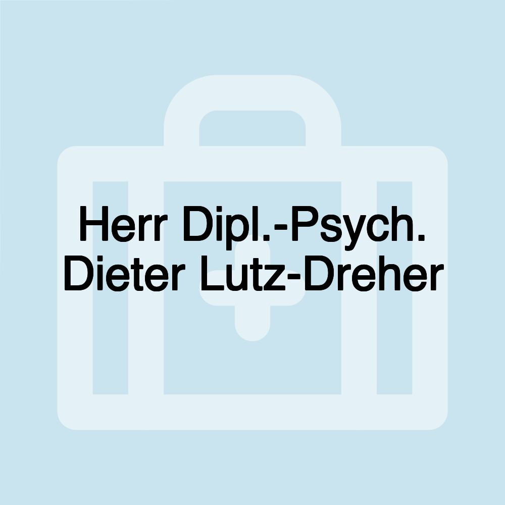 Herr Dipl.-Psych. Dieter Lutz-Dreher