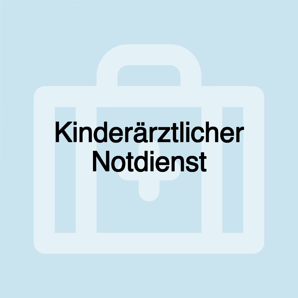 Kinderärztlicher Notdienst