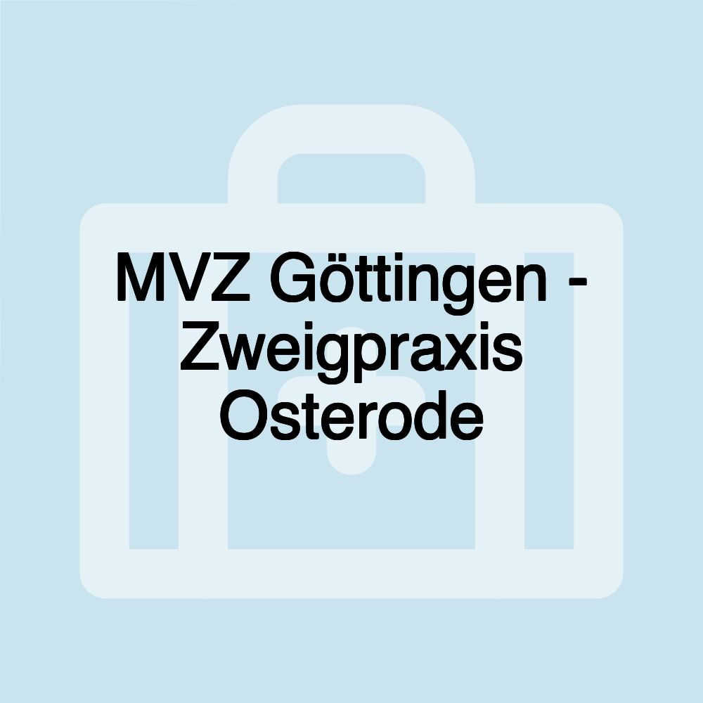 MVZ Göttingen - Zweigpraxis Osterode