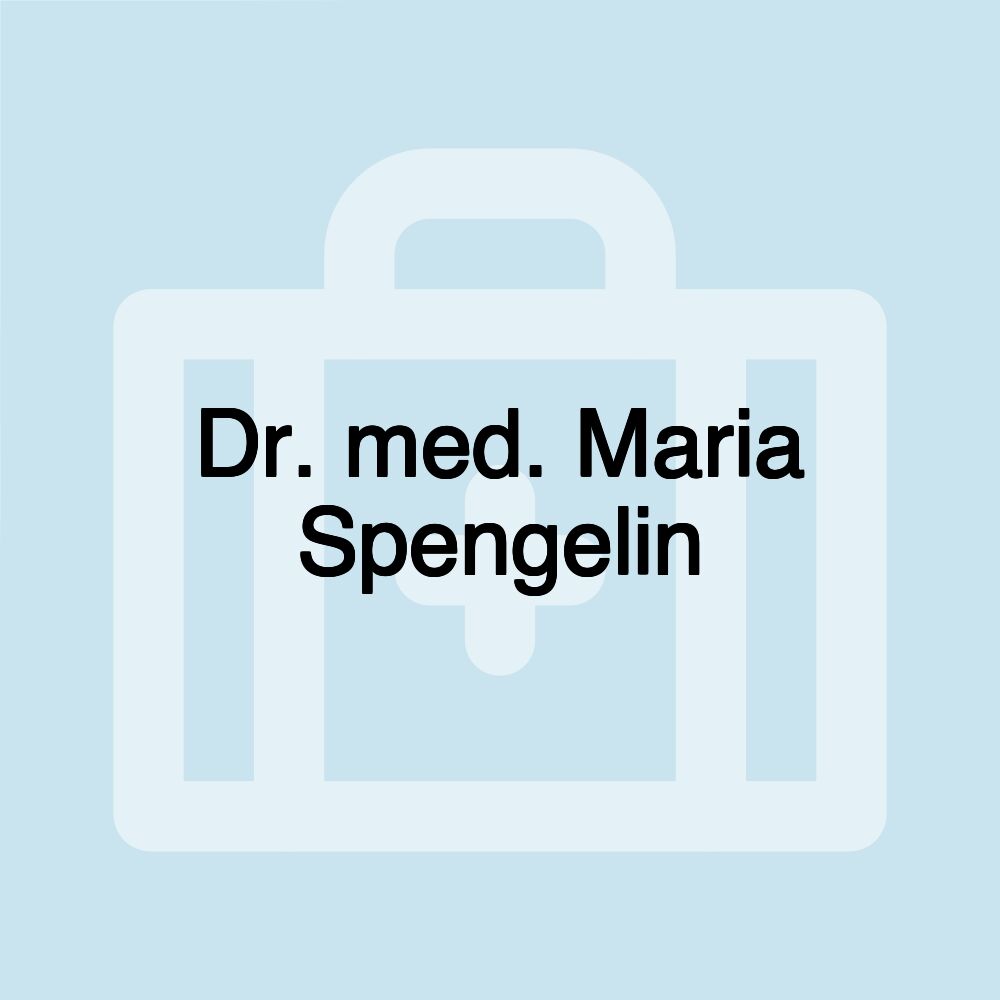 Dr. med. Maria Spengelin