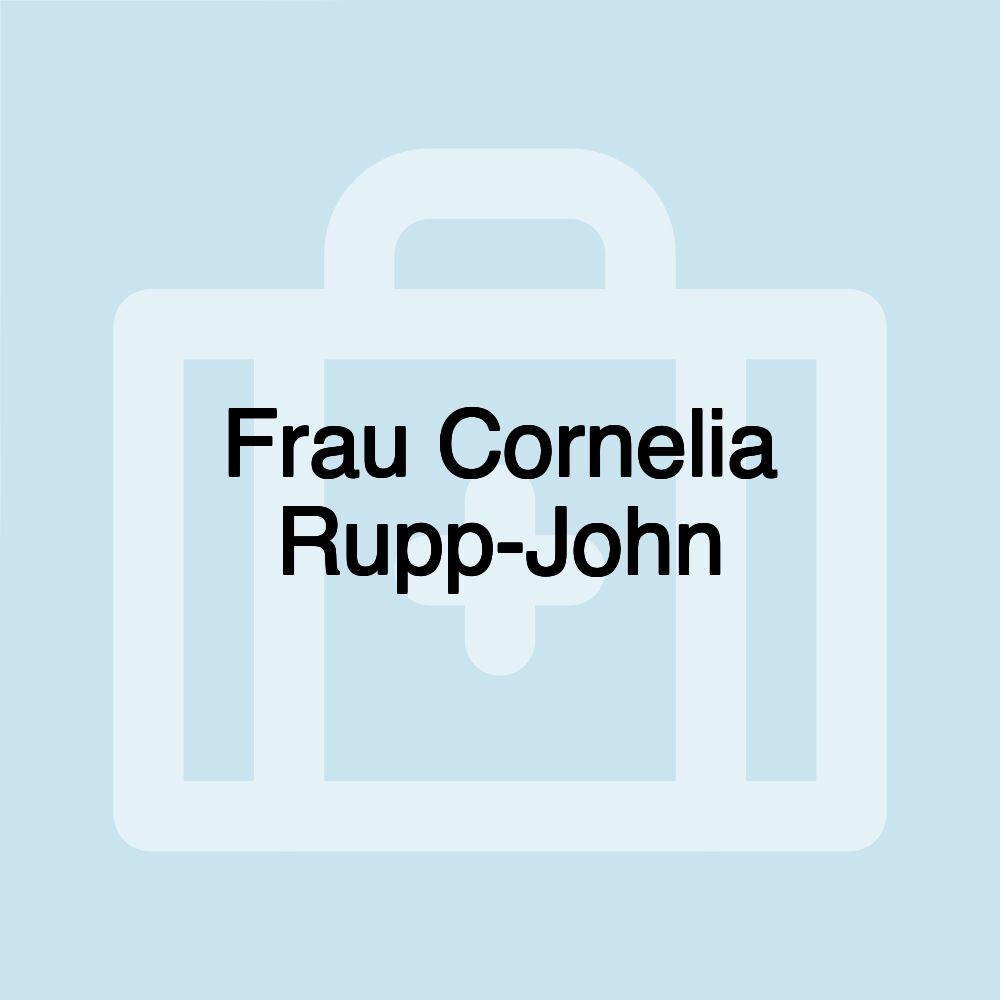 Frau Cornelia Rupp-John