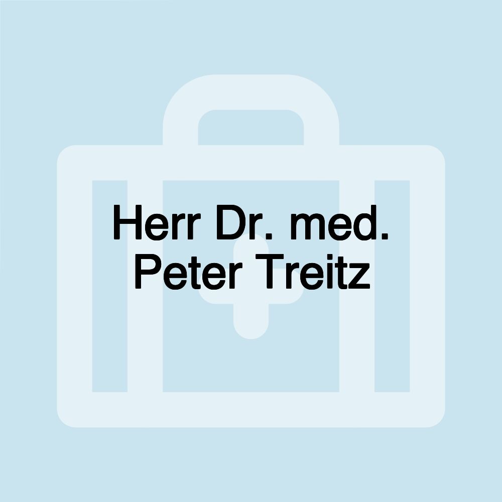 Herr Dr. med. Peter Treitz