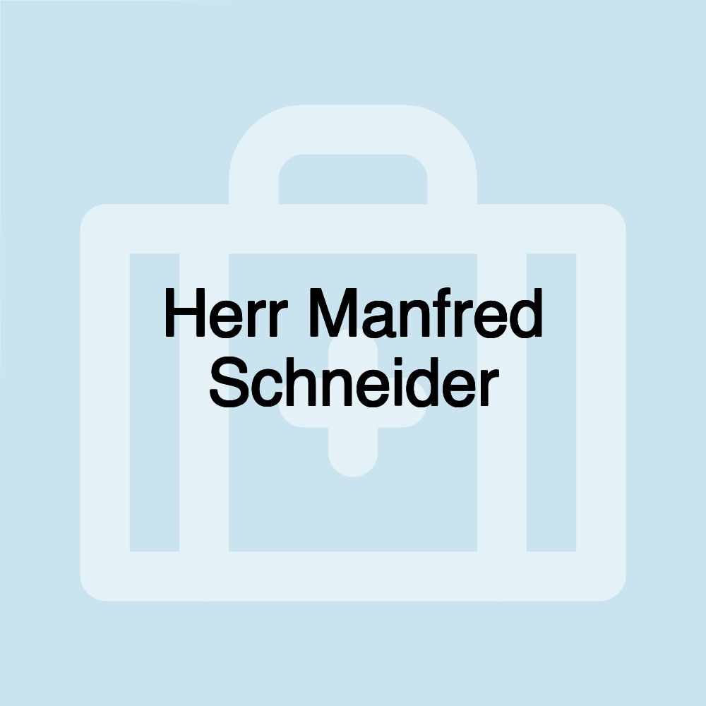 Herr Manfred Schneider