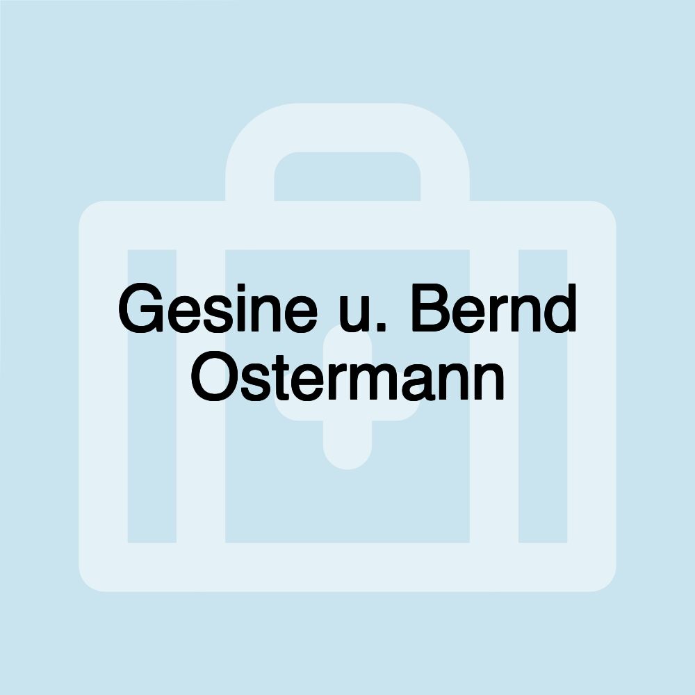 Gesine u. Bernd Ostermann