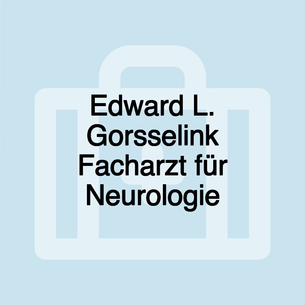 Edward L. Gorsselink Facharzt für Neurologie