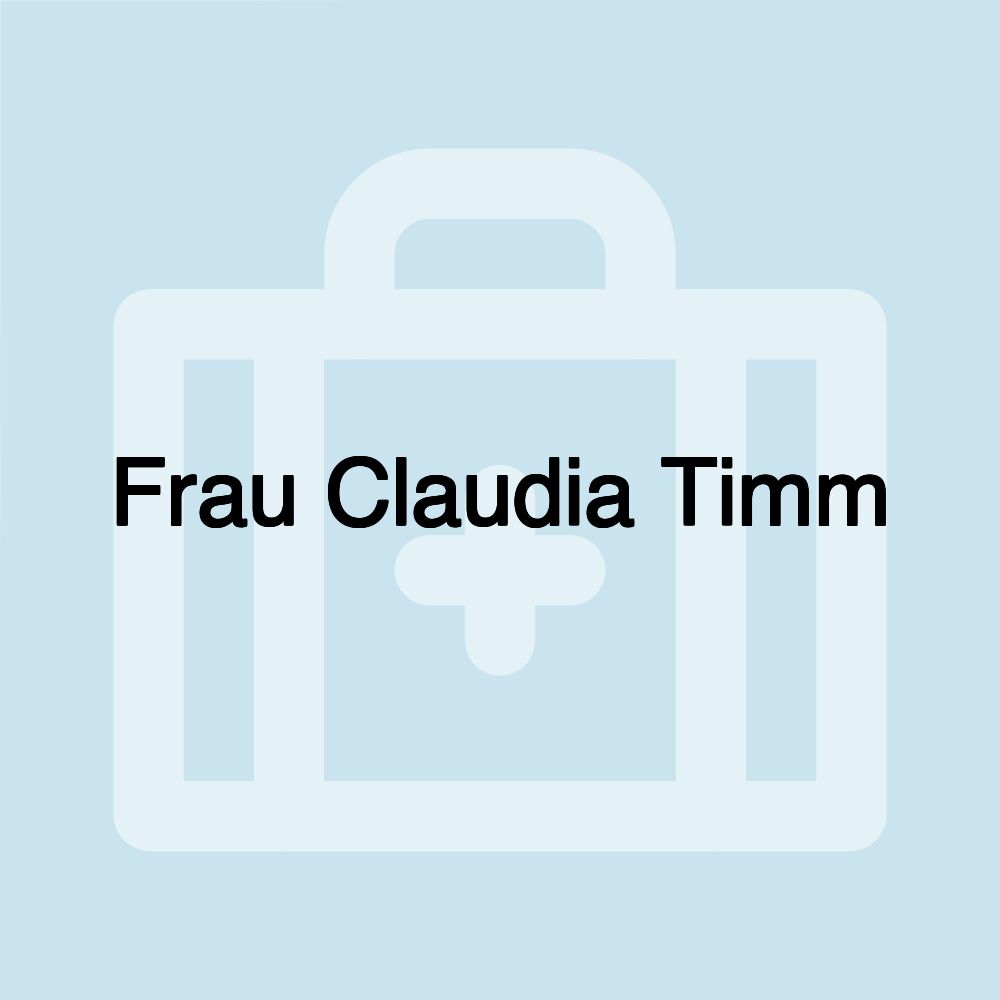 Frau Claudia Timm