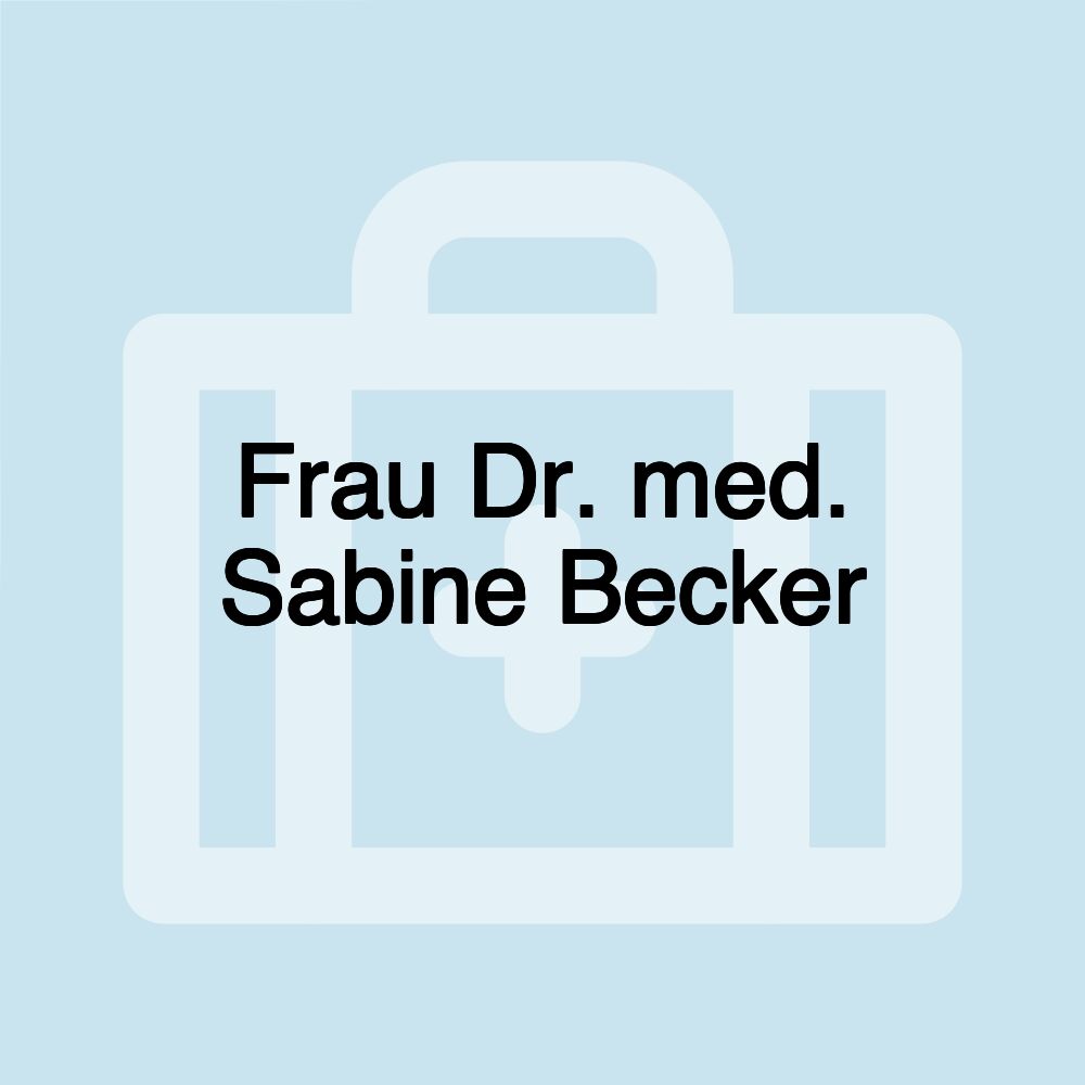 Frau Dr. med. Sabine Becker