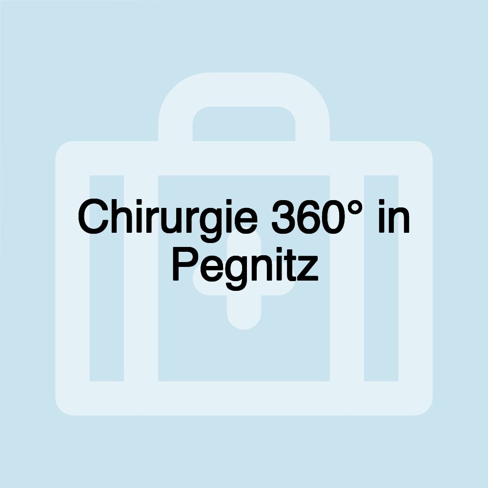 Chirurgie 360° in Pegnitz