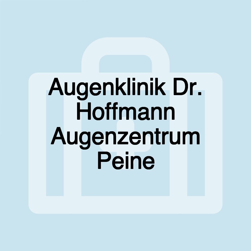 Augenklinik Dr. Hoffmann Augenzentrum Peine